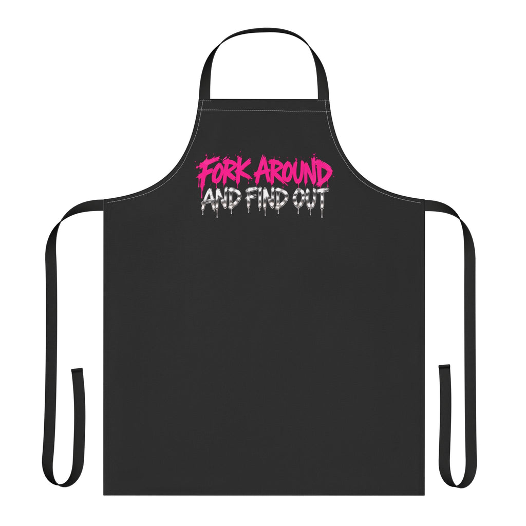 Black Fork Around And Find Out apron, flat front